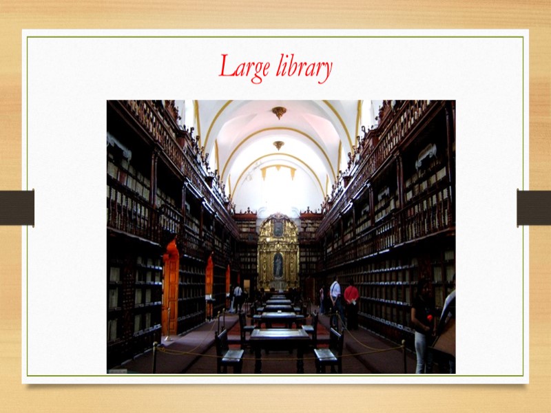 Large library